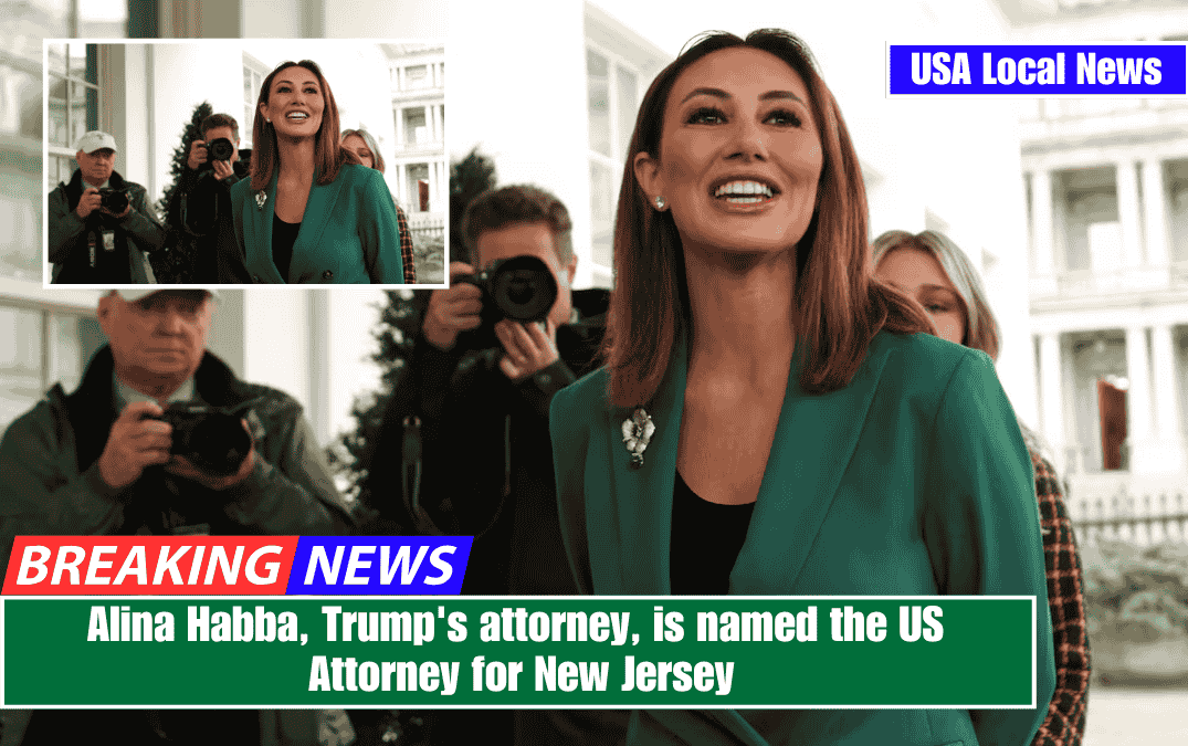Alina Habba, Trump's attorney, is named the US Attorney for New Jersey