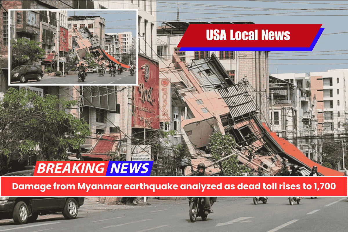 Damage from Myanmar earthquake analyzed as dead toll rises to 1,700