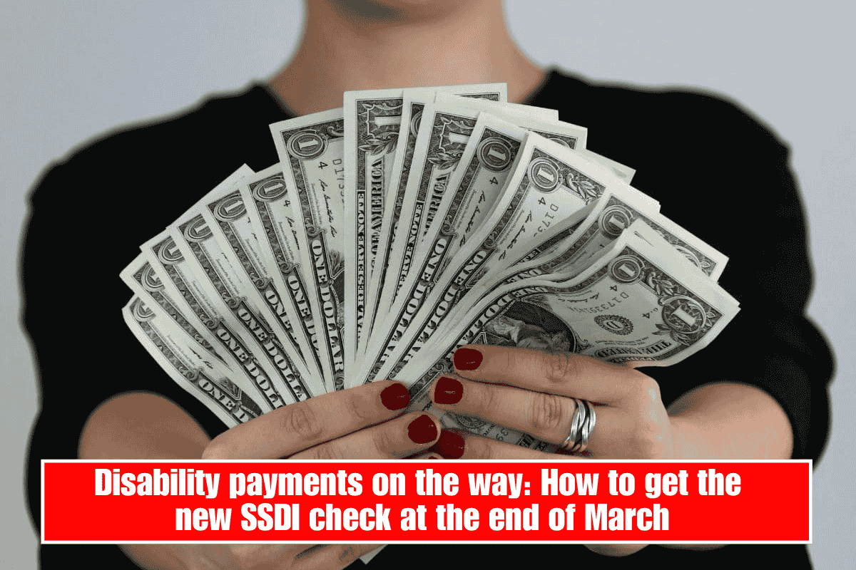 Disability payments on the way: How to get the new SSDI check at the end of March
