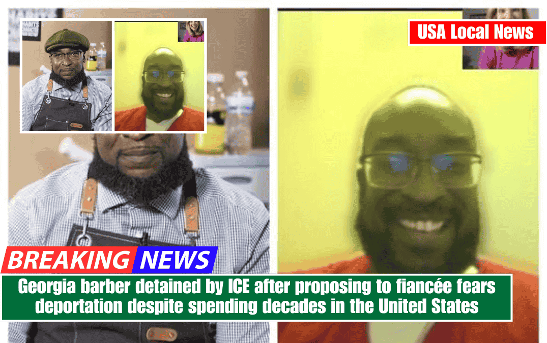 Georgia barber detained by ICE after proposing to fiancée fears deportation despite spending decades in the United States