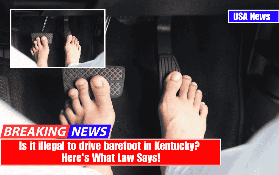 Is it illegal to drive barefoot in Kentucky? Here's What Law Says!