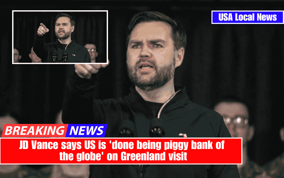 JD Vance says US is 'done being piggy bank of the globe' on Greenland visit
