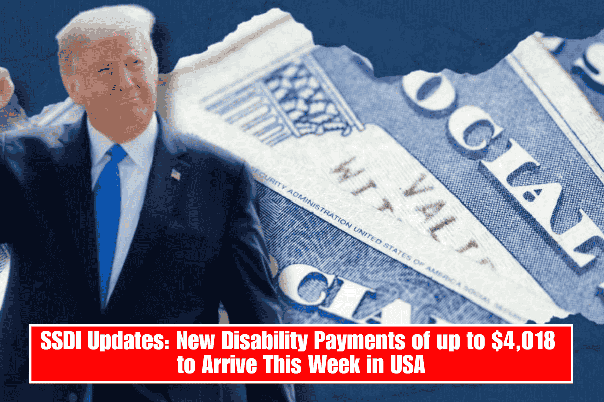 SSDI Updates: New Disability Payments of up to $4,018 to Arrive This Week in USA