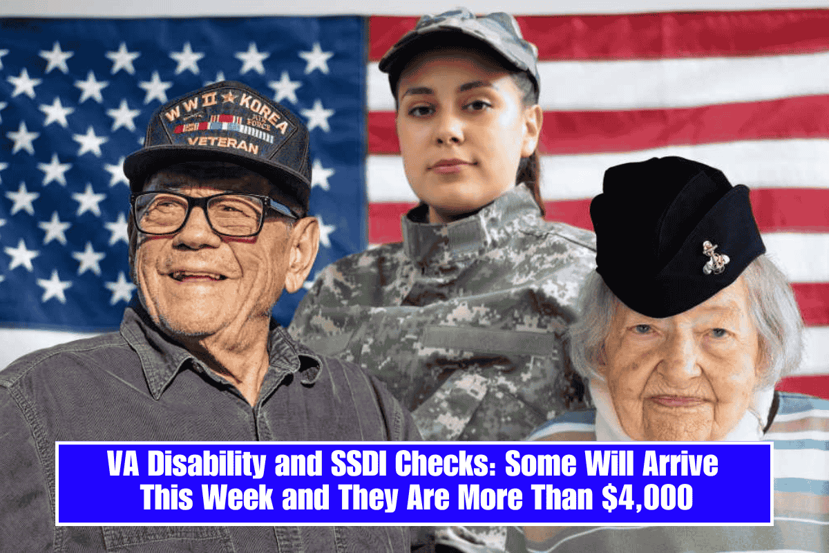 VA Disability and SSDI Checks: Some Will Arrive This Week and They Are More Than $4,000