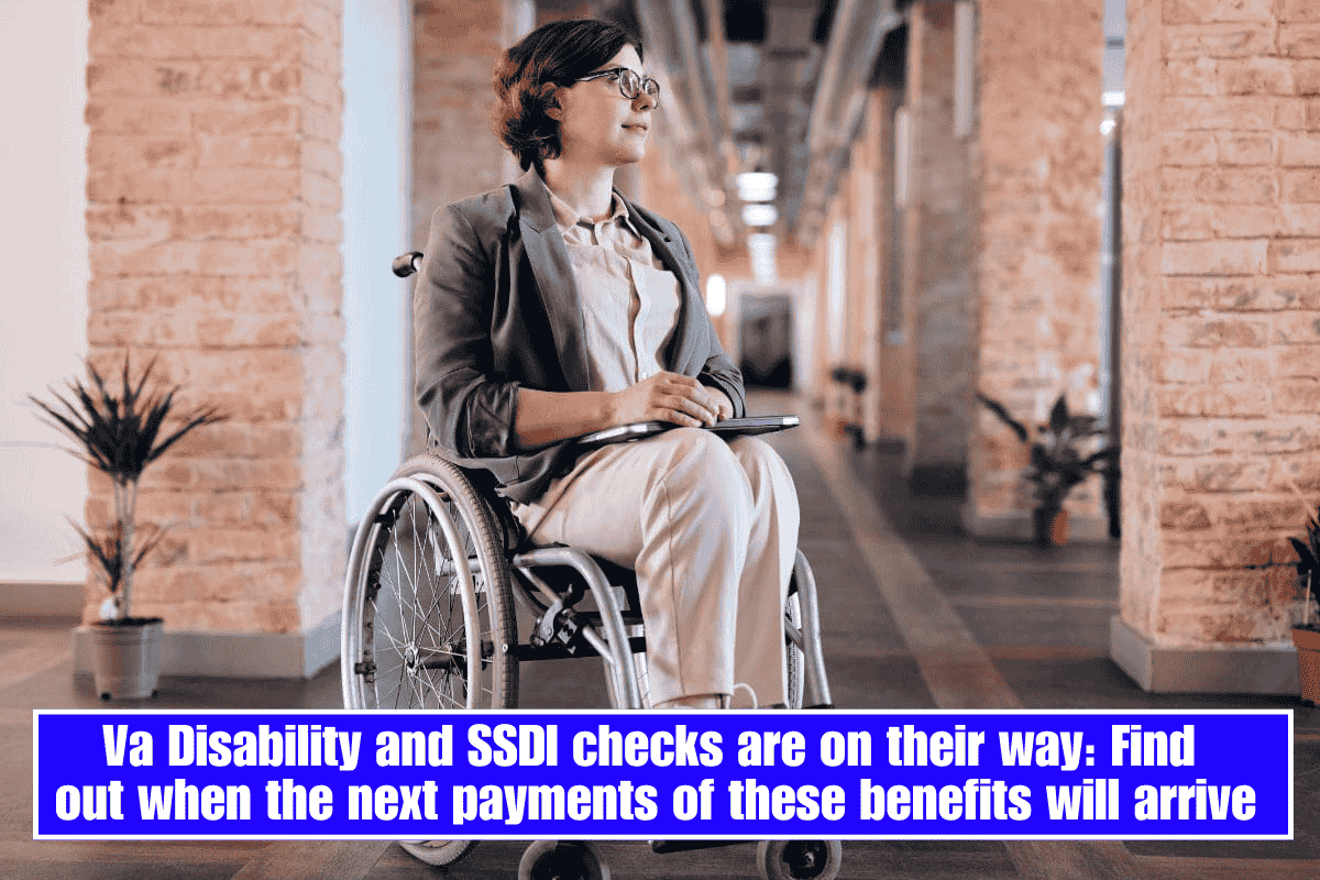 Va Disability and SSDI checks are on their way: Find out when the next payments of these benefits will arrive