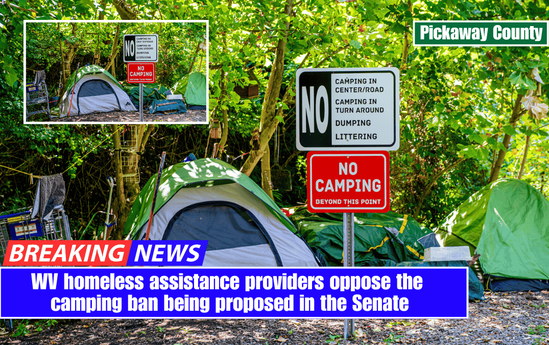 WV homeless assistance providers oppose the camping ban being proposed in the Senate