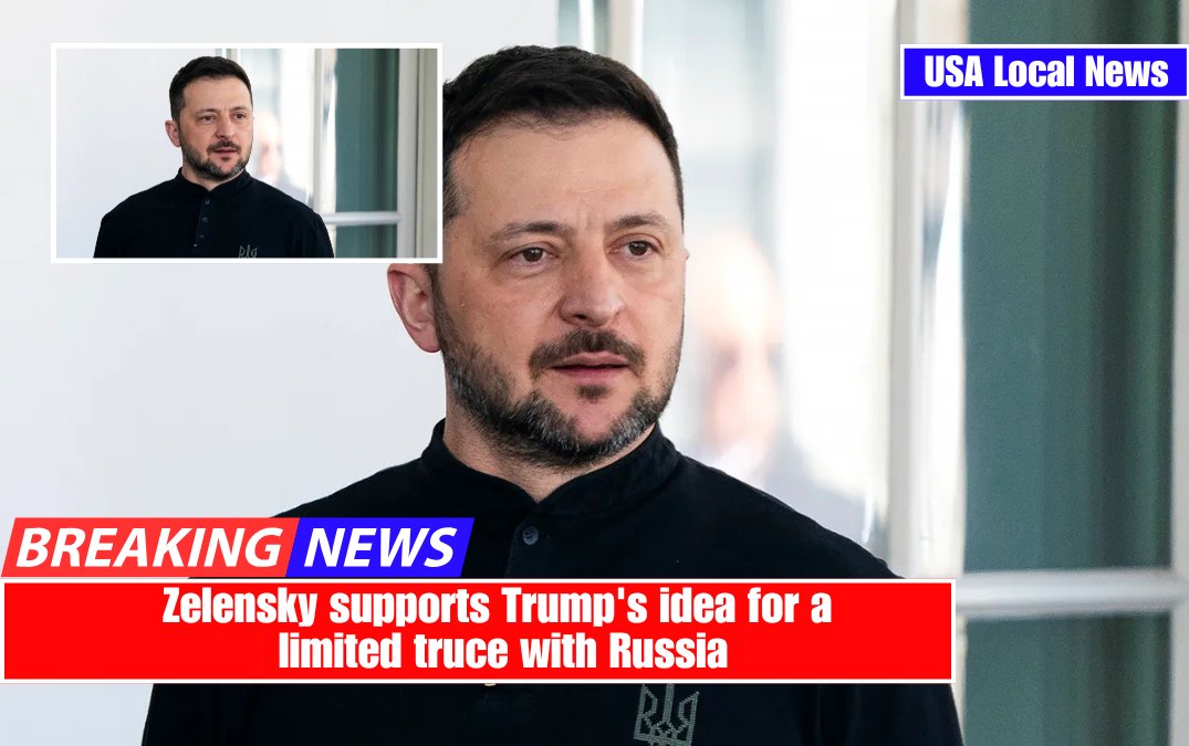 Zelensky supports Trump's idea for a limited truce with Russia