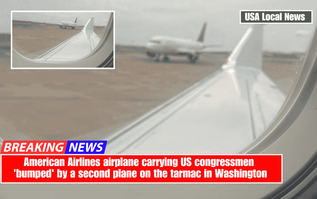 American Airlines airplane carrying US congressmen 'bumped' by a second plane on the tarmac in Washington