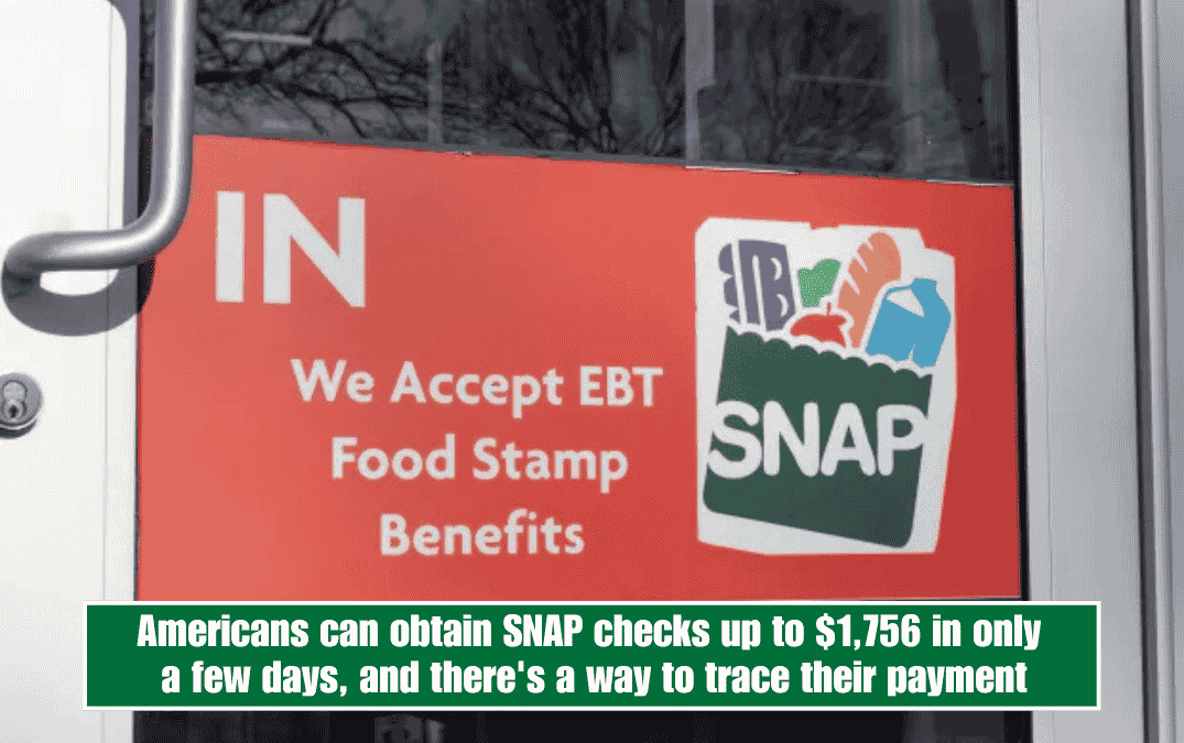 Americans can obtain SNAP checks up to $1,756 in only a few days, and there's a way to trace their payment