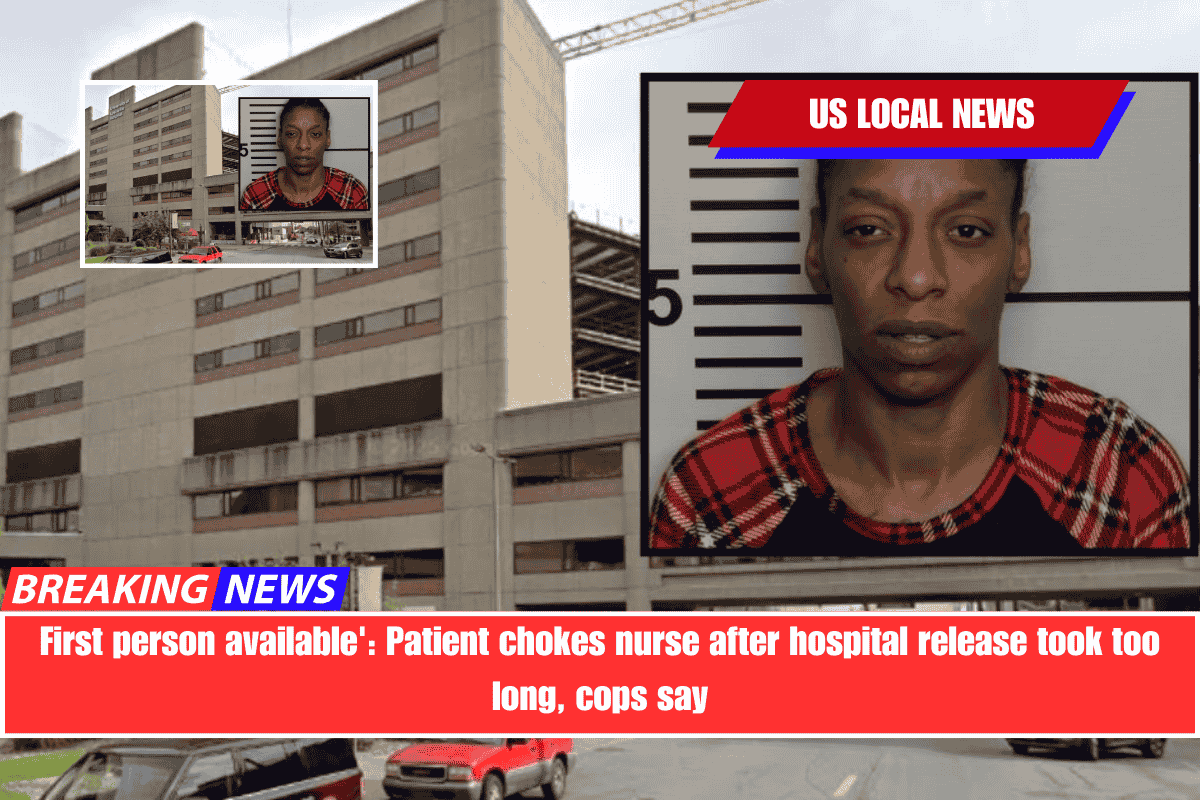 First person available' Patient chokes nurse after hospital release took too long, cops say