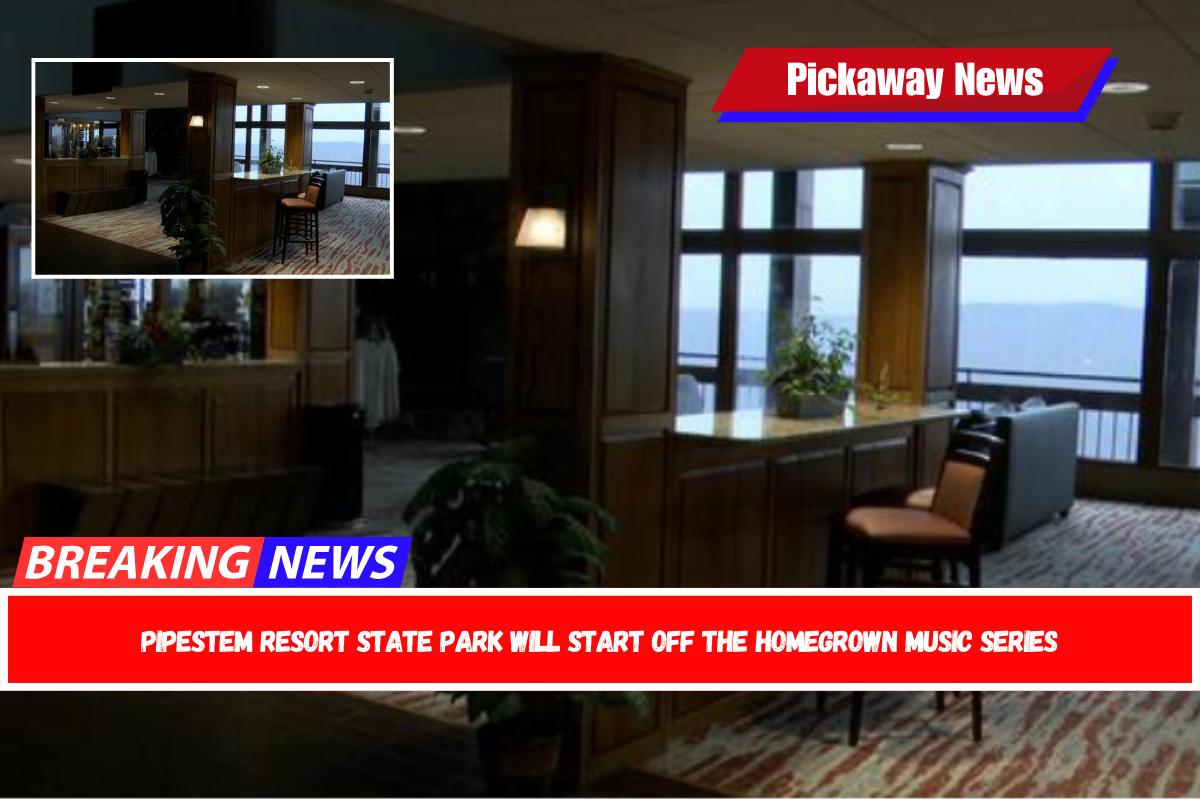 Pipestem Resort State Park will start off the Homegrown Music Series