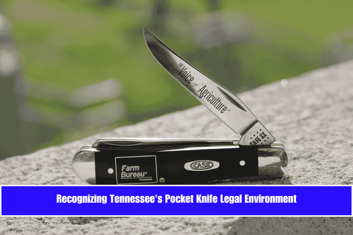 Recognizing Tennessee's Pocket Knife Legal Environment