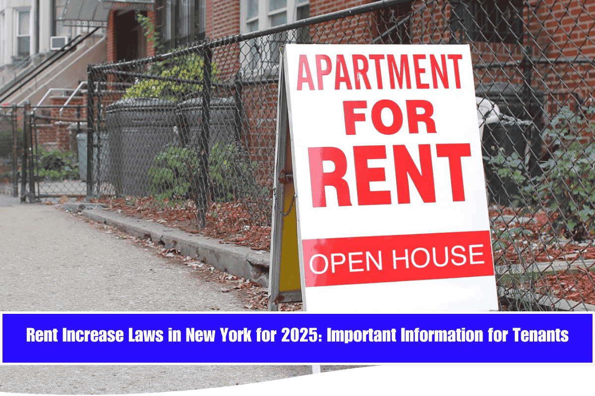 Rent Increase Laws in New York for 2025 Important Information for Tenants