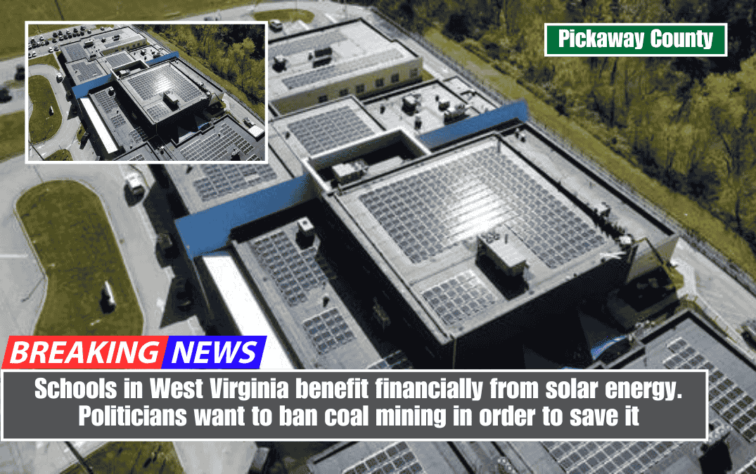Schools in West Virginia benefit financially from solar energy. Politicians want to ban coal mining in order to save it
