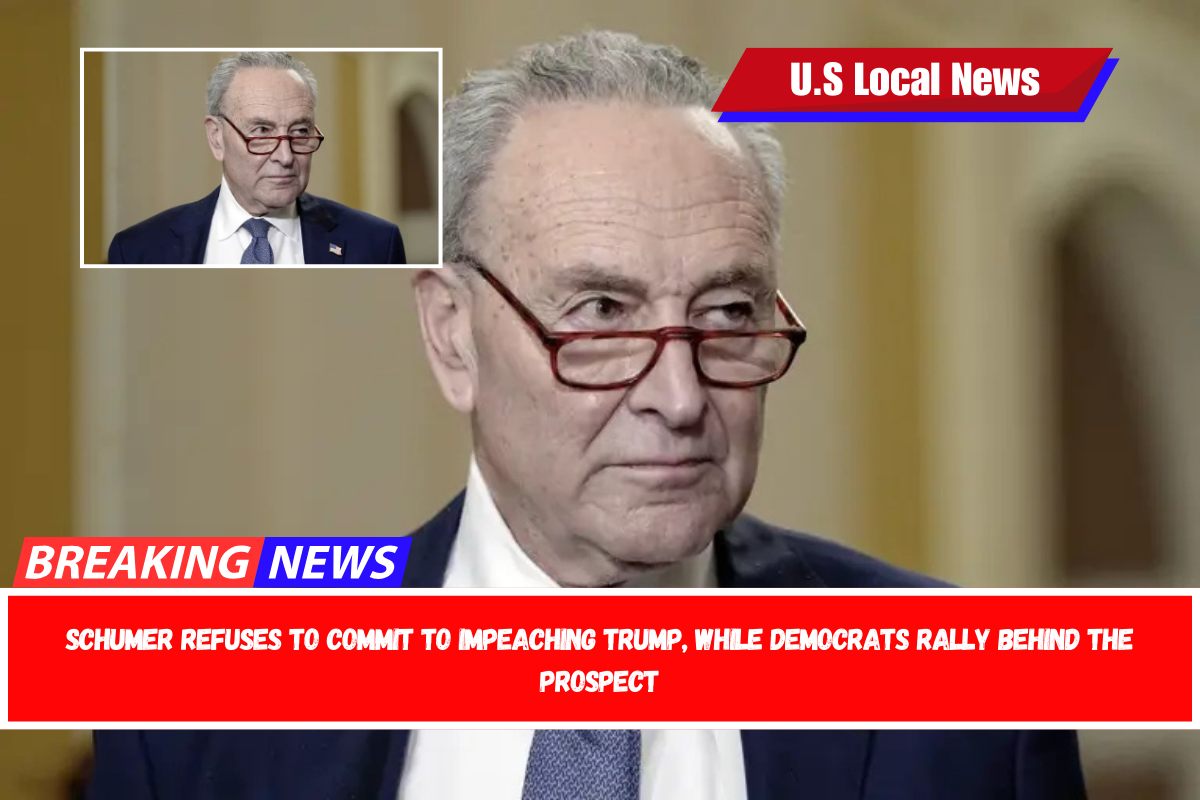 Schumer refuses to commit to impeaching Trump, while Democrats rally behind the prospect