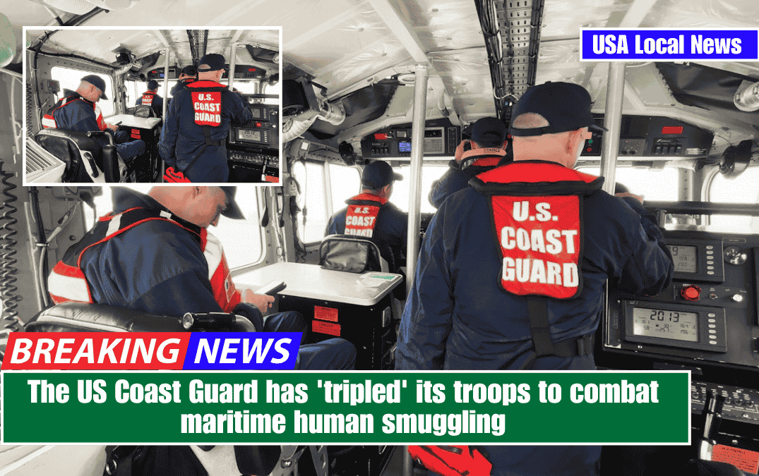 The US Coast Guard has 'tripled' its troops to combat maritime human smuggling