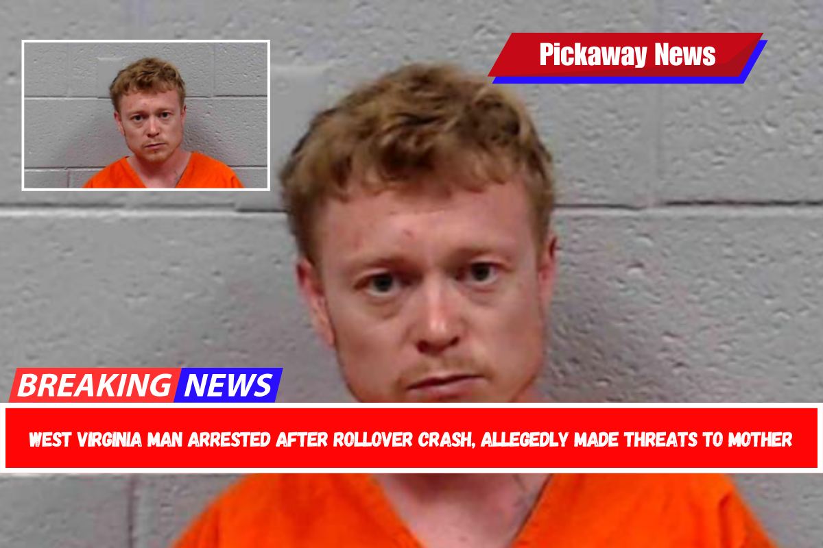 West Virginia man arrested after rollover crash, allegedly made threats to mother