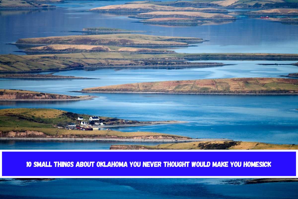 10 Small Things About Oklahoma You Never Thought Would Make You Homesick